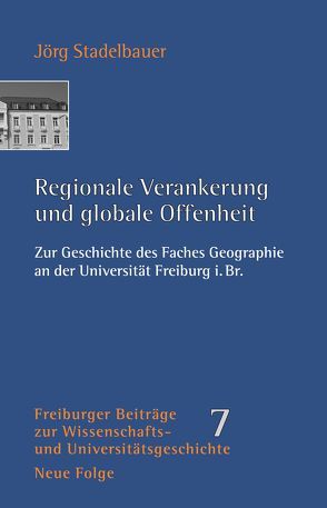 Regionale Verankerung und globale Offenheit von Stadelbauer,  Jörg