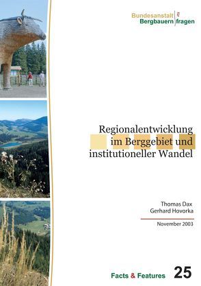 Regionalentwicklung im Berggebiet und institutioneller Wandel von Dax,  Thomas, Hovorka,  Gerhard
