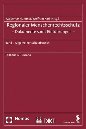 Regionaler Menschenrechtsschutz – Dokumente samt Einführungen von Hummer,  Waldemar, Karl,  Wolfram