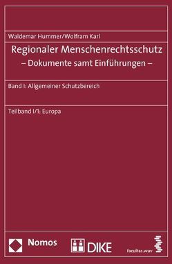 Regionaler Menschenrechtsschutz – Dokumente samt Einführungen von Hummer,  Waldemar, Karl,  Wolfram