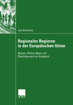 Regionales Regieren in der Europäischen Union von Grasnick,  Jan