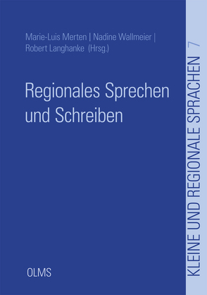 Regionales Sprechen und Schreiben von Langhanke,  Robert, Merten,  Marie-Luis, Wallmeier,  Nadine