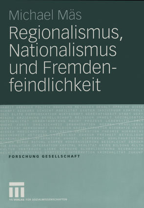 Regionalismus, Nationalismus und Fremdenfeindlichkeit von Mäs,  Michael