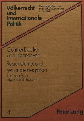 Regionalismus und regionale Integration von Doeker,  Günther, Veitl,  Friedrich