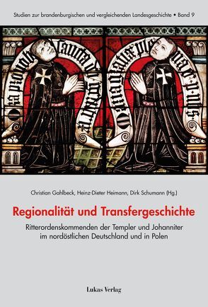 Regionalität und Transfergeschichte von Gahlbeck,  Christian, Heimann,  Heinz-Dieter, Schumann,  Dieter