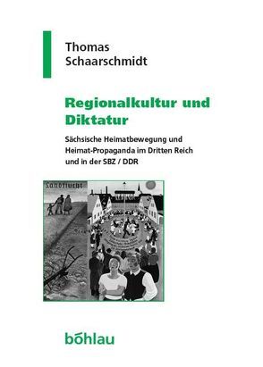 Regionalkultur und Diktatur von Hehl,  Ulrich, Schaarschmidt,  Thomas