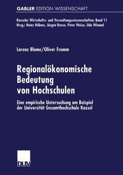 Regionalökonomische Bedeutung von Hochschulen von Blume,  Lorenz, Fromm,  Oliver
