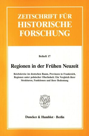 Regionen in der Frühen Neuzeit. von Hartmann,  Peter Claus