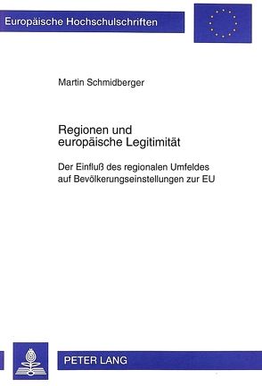 Regionen und europäische Legitimität von Schmidberger,  Martin
