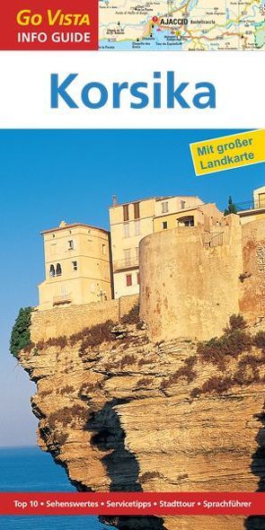 GO VISTA: Reiseführer Korsika von Siegfried-Hagenow,  Monika