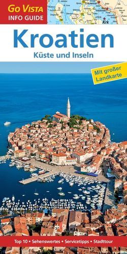 GO VISTA: Reiseführer Kroatien von Marr-Bieger,  Lore