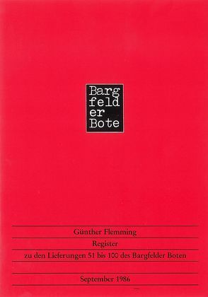 Register zu den Lieferungen 51-100 des „Bargfelder Boten“ von Flemming,  Günther
