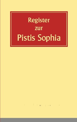 Register zur Pistis Sophia von Döhrer,  Andreas