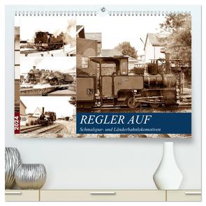 REGLER AUF – Schmalspur- und Länderbahnlokomotiven (hochwertiger Premium Wandkalender 2024 DIN A2 quer), Kunstdruck in Hochglanz von Gerstner,  Wolfgang