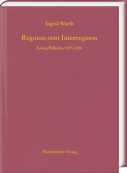 Regnum statt Interregnum von Würth,  Ingrid