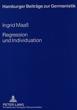 Regression und Individuation von Maass,  Ingrid