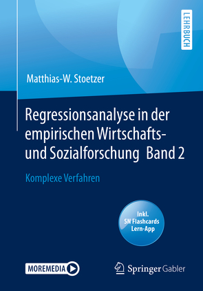 Regressionsanalyse in der empirischen Wirtschafts- und Sozialforschung Band 2 von Stoetzer,  Matthias-W.