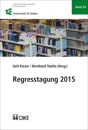 Regresstagung 2015 von Kieser,  Ueli, Stehle,  Bernhard