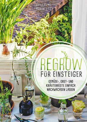 Regrow für Einsteiger von Marinette,  Guillaume, Trautner-Suder,  Christa