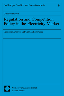 Regulation and Competition Policy in the Electricity Market von Brunekreeft,  Gert