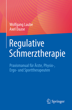 Regulative Schmerztherapie von Daase,  Axel, Laube,  Wolfgang