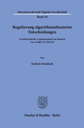 Regulierung algorithmenbasierter Entscheidungen. von Steinbach,  Kathrin