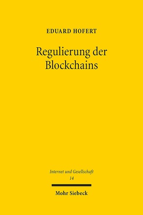 Regulierung der Blockchains von Hofert,  Eduard