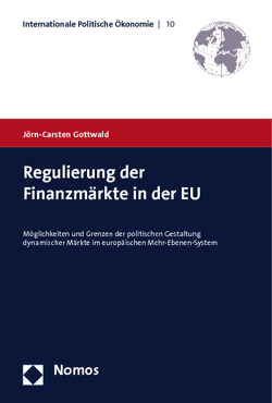 Regulierung der Finanzmärkte in der EU von Gottwald,  Jörn-Carsten