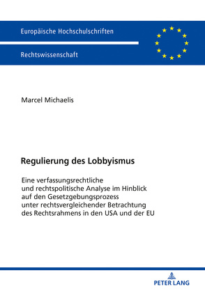 Regulierung des Lobbyismus von Michaelis,  Marcel