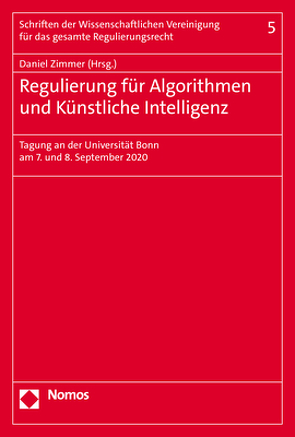 Regulierung für Algorithmen und Künstliche Intelligenz von Zimmer,  Daniel