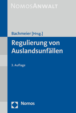 Regulierung von Auslandsunfällen von Bachmeier,  Werner