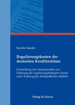 Regulierungskosten der deutschen Kreditinstitute von Sander,  Kerstin