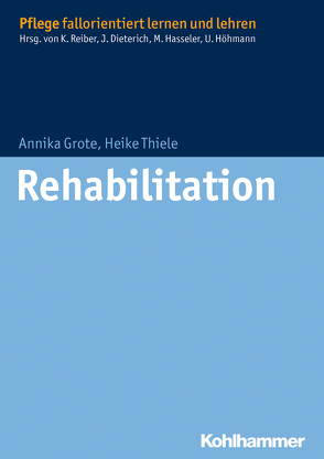 Rehabilitation von Dieterich,  Juliane, Grote,  Annika, Hasseler,  Martina, Höhmann,  Ulrike, Reiber,  Karin, Thiele,  Heike