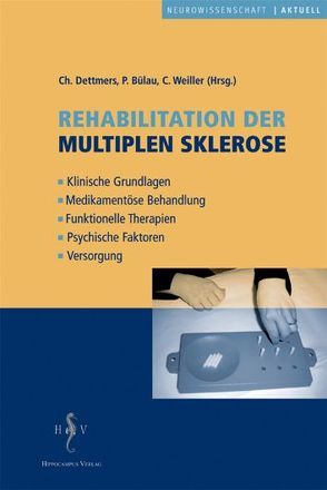 Rehabilitation der Multiplen Sklerose von Bülau,  P., Dettmers,  Ch, Weiller,  C