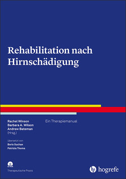 Rehabilitation nach Hirnschädigung von Bateman,  Andrew, Wilson,  Barbara A., Winson,  Rachel