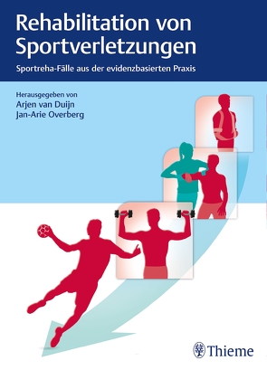 Rehabilitation von Sportverletzungen von Overberg,  Johannes Ariaan, van Duijn,  Arjen
