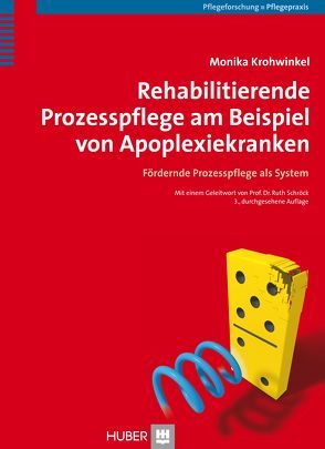 Rehabilitierende Prozesspflege am Beispiel von Apoplexiekranken von Krohwinkel,  Monika, Schröck,  Ruth