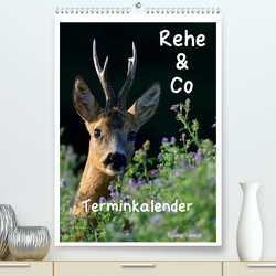 Rehe & Co / Planer (Premium, hochwertiger DIN A2 Wandkalender 2023, Kunstdruck in Hochglanz) von Schmidt,  Sabine