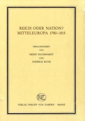 Reich oder Nation? von Duchhardt,  Heinz, Kunz,  Andreas