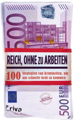 Reich, ohne zu arbeiten von Anonymus