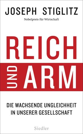 Reich und Arm von Schmidt,  Thorsten, Stiglitz,  Joseph
