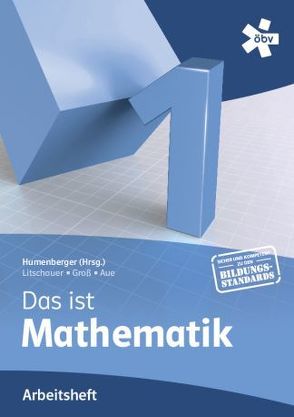 Reichel Das ist Mathematik 1, Arbeitsheft von Aue,  Vera, Groß,  Herbert, Humenberger,  Hans, Litschauer,  Dieter