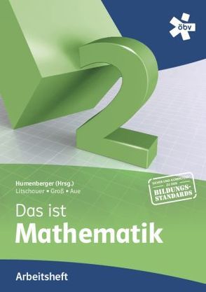 Reichel Das ist Mathematik 2, Arbeitsheft von Aue,  Vera, Groß,  Herbert, Humenberger,  Hans, Litschauer,  Dieter