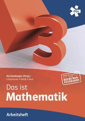 Reichel Das ist Mathematik 3, Arbeitsheft von Aue,  Vera, Groß,  Herbert, Humenberger,  Hans, Litschauer,  Dieter