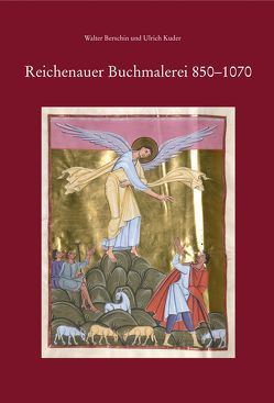 Reichenauer Buchmalerei 850-1070 von Berschin,  Walter, Kuder,  Ulrich