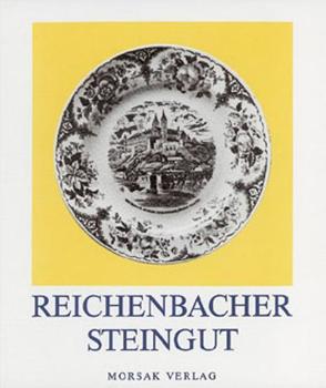 Reichenbacher Steingut von Endres,  Werner, Krause,  Heinz J, Ritscher,  Berta, Weber,  Claus