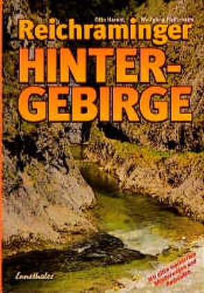 Reichraminger Hintergebirge / Reichraminger Hintergebirge von Harant,  Otto, Heitzmann,  Wolfgang