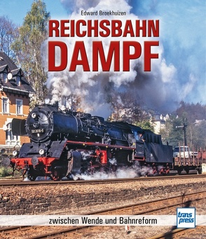 Reichsbahn-Dampf von Broekhuizen,  Edward H.
