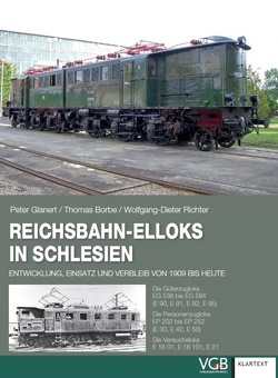 Reichsbahn-Elloks in Schlesien von Borbe,  Thomas, Glanert,  Peter, Richter,  Wolfgang-D.