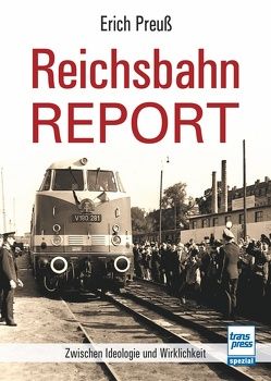 Reichsbahn-Report von Preuß,  Erich